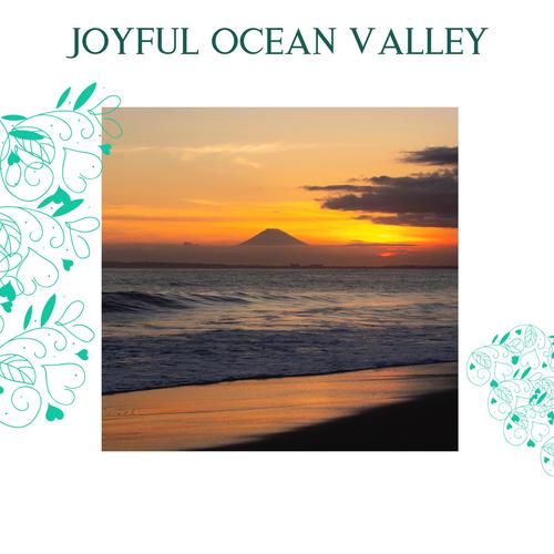 Joyful Ocean Valley