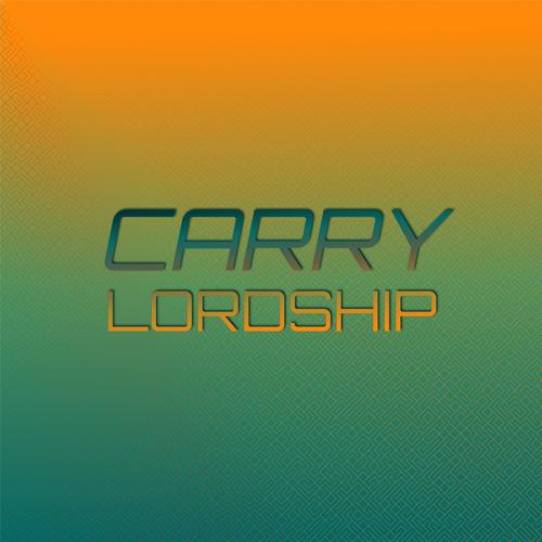 Carry Lordship