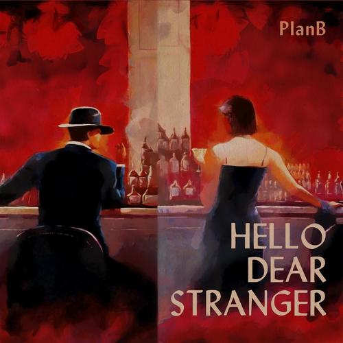 Hello Dear Stranger