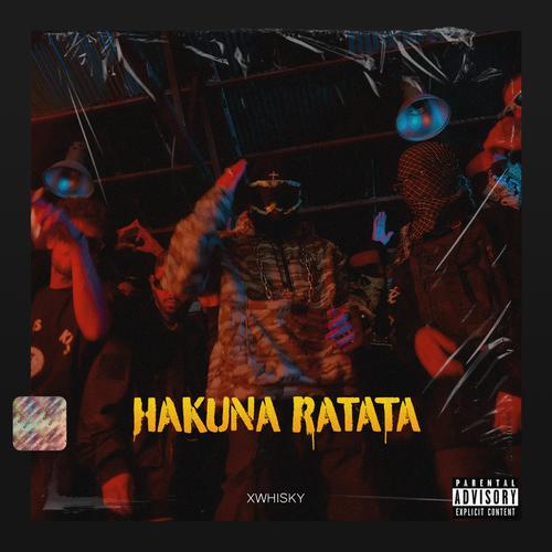 HAKUNA RATTATAH (Explicit)