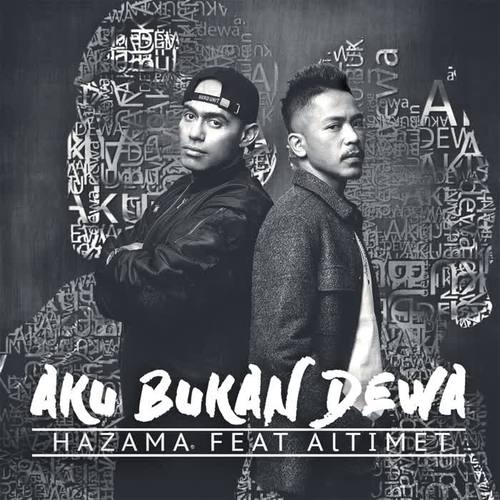 Aku Bukan Dewa (feat. Altimet)