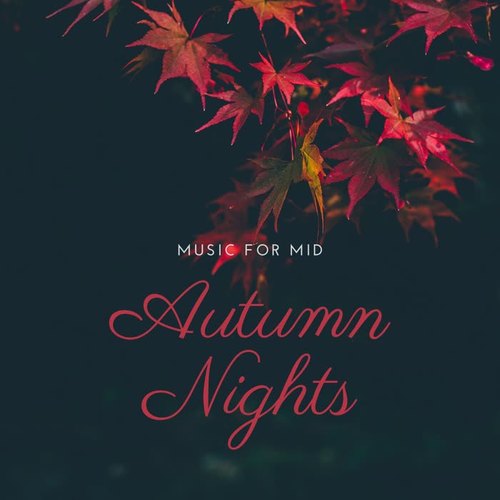 Music for Mid Autumn Nights: Harvest Moon Relaxing Songs for Bedtime Stories