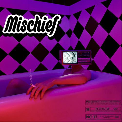 Mischief (Explicit)