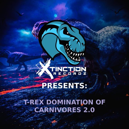 T-REX - DOMINATION OF CARNIVORES 2.0 (Explicit)