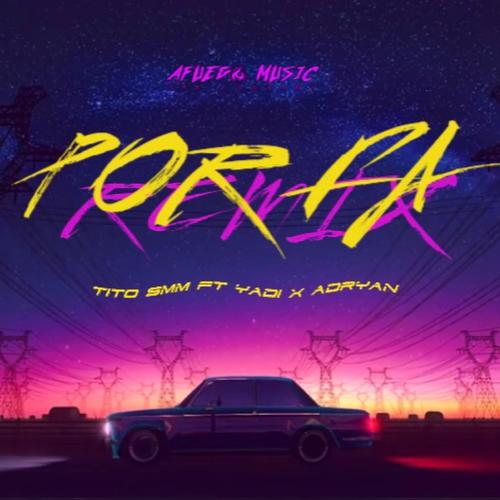 Por Fa (feat. Yadi & Adryan) [Remix]