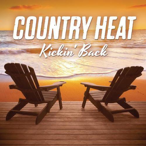 Country Heat: Kickin Back