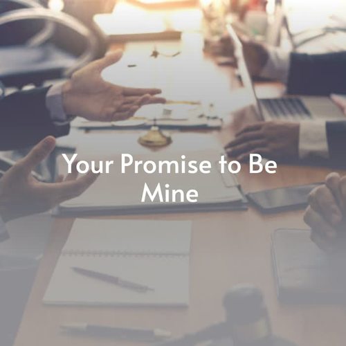 Your Promise to Be Mine