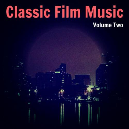 Classic Film Music Vol. 2