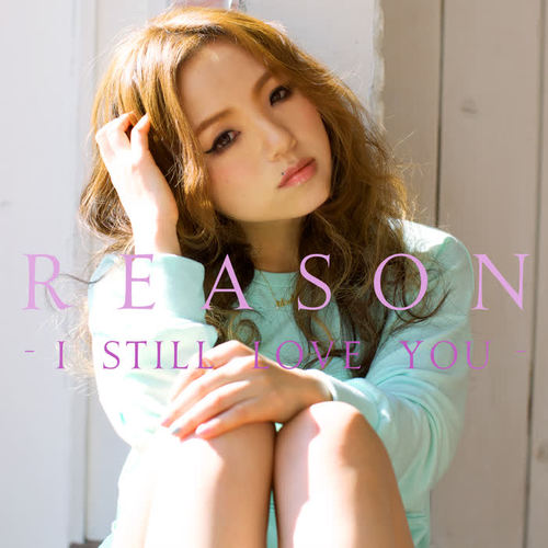 Reason -I Still Love You