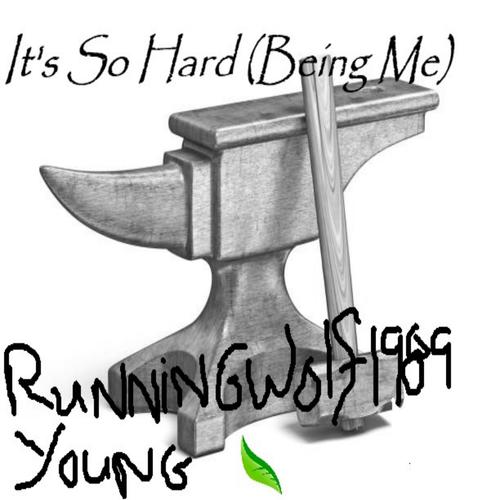 It's So Hard (Being Me) (feat. Young Leaf) [Explicit]