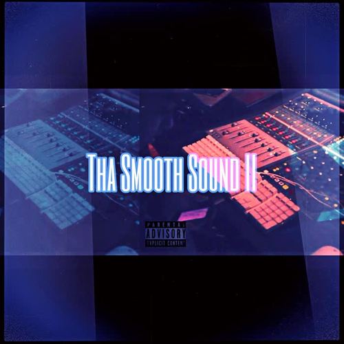 Tha Smooth Sound II (Explicit)