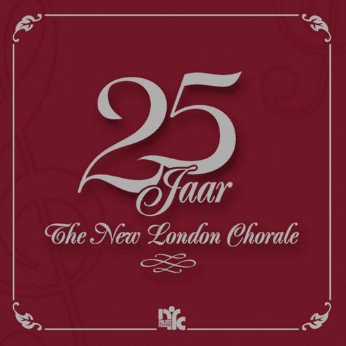 25 Jaar The New London Chorale