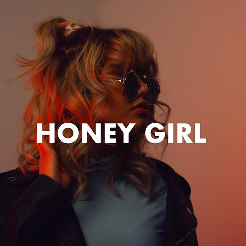 Honey Girl (Explicit)