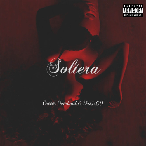 Soltera (Explicit)