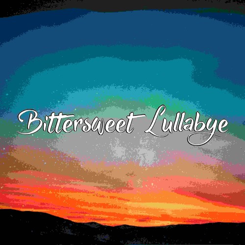 Bittersweet Lullabye