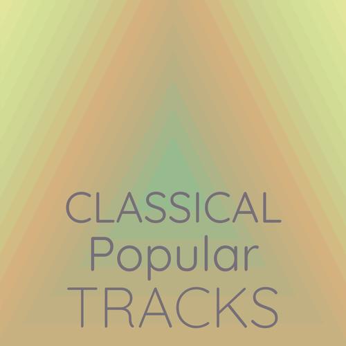 Classical Popular Tracks