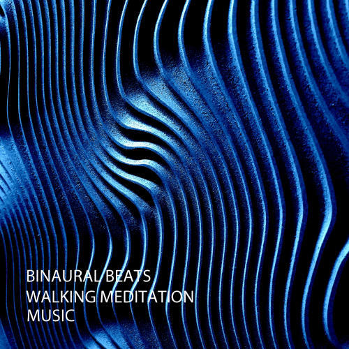 Binaural Beats: Walking Meditation Music