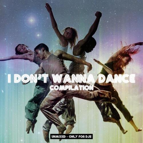 I Don't Wanna Dance