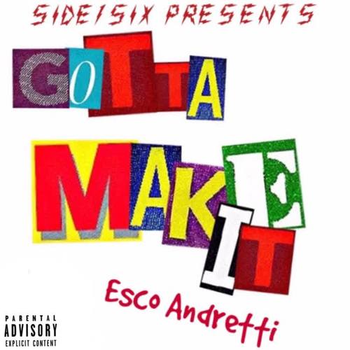 Gotta Make It (Explicit)