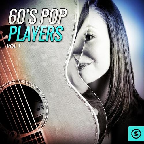 60's Pop Players, Vol. 1