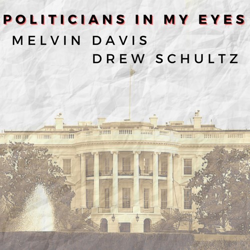 Politicians in My Eyes (Explicit)