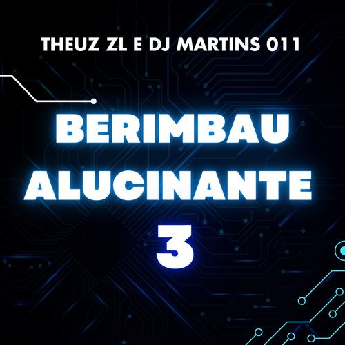 BERIMBAU ALUCINANTE 3 (Explicit)