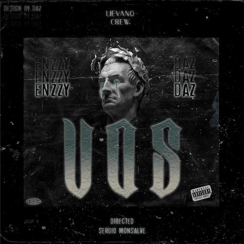 VOS (feat. DAZ) [Explicit]