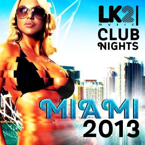 LK2 Club Nights - Miami 2013