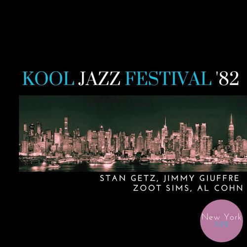 Kool Jazz Festival '82 (Live New York City)