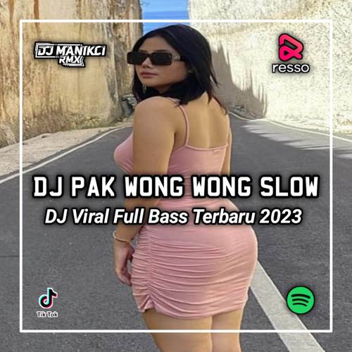 DJ PAK WONG VONG X CINTAKU ISTIMEWA X TROMBONE