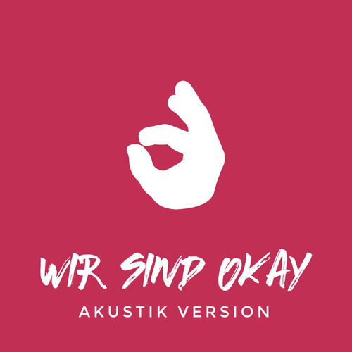 Wir sind okay (Akustik Version)