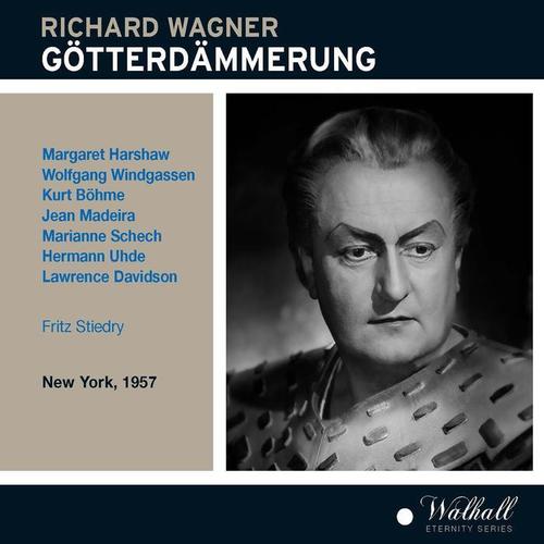 WAGNER, R.: Götterdämmerung (Opera) [Windgassen, Uhde, Böhme, Metropolitan Opera Chorus and Orchestra, Stiedry] [1957]