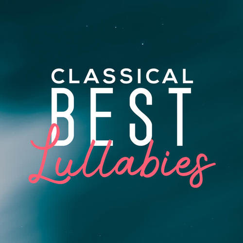 Classical Best lullabies