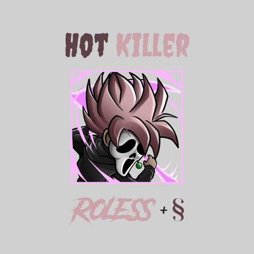 Hot Killer (Anime Edit)