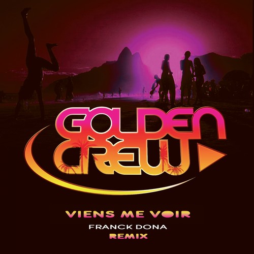 Viens me voir (Franck Dona Remix)