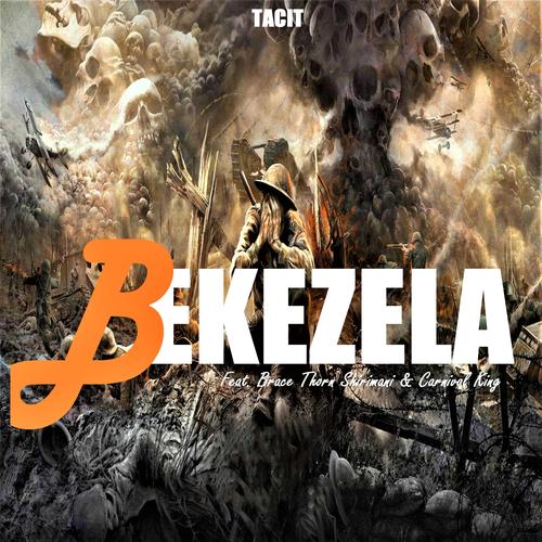 Bekezela (feat. Carnival King & Brace Thorn Shirimani)