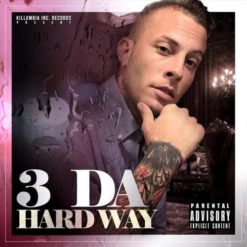 3 da Hard Way (Explicit)