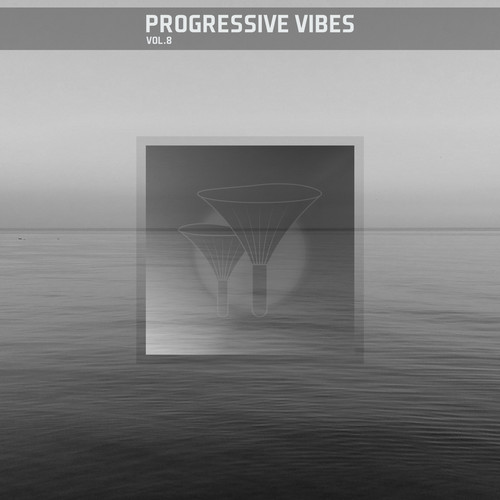 Progressive Vibes, Vol. 08