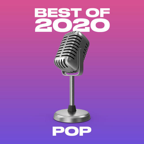 Best of 2020 Pop (Explicit)