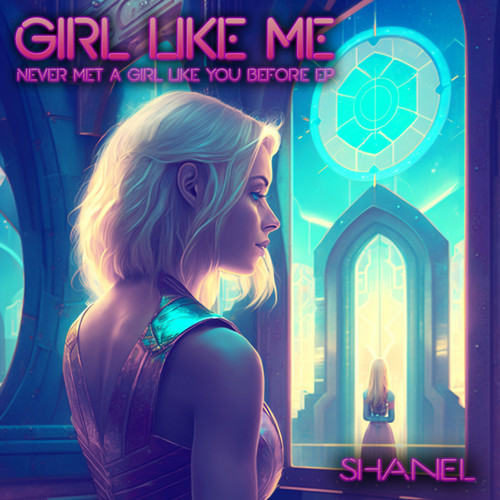 Girl Like Me (Never Met a Girl Like You Before EP)