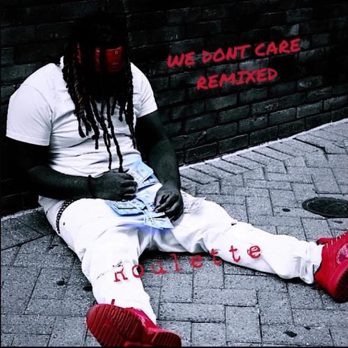 We Dont Care (Remix) (Special Version) [Explicit]