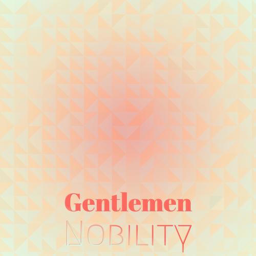 Gentlemen Nobility