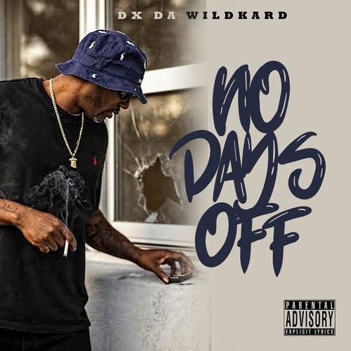 No Days Off (Explicit)