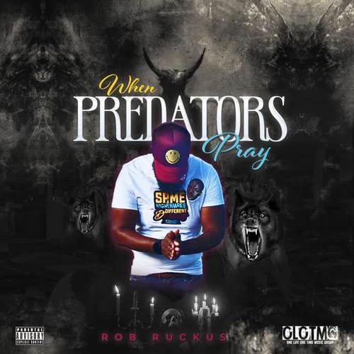 When Predators Pray (Explicit)