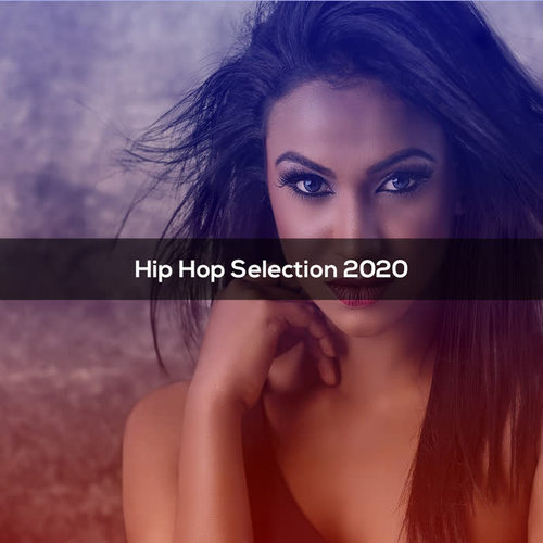 Hip Hop Selection 2020
