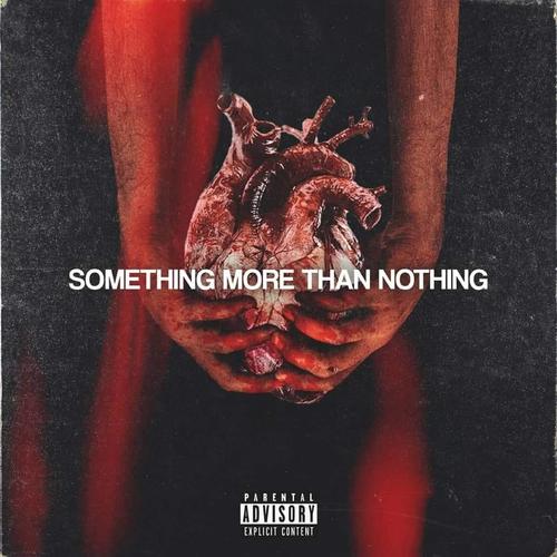 Something More Than Nothing (Explicit)