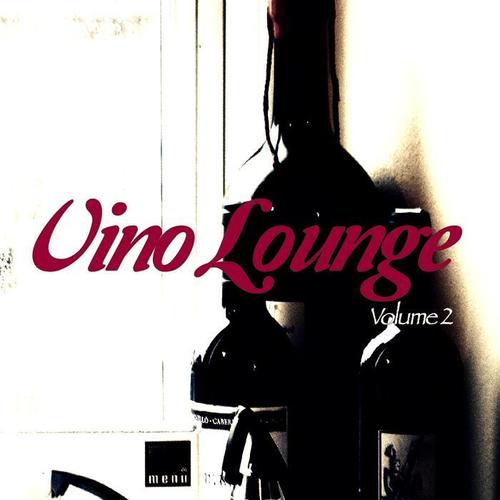 Vino Lounge, Vol. 2 (Wine Tasting Jazzy Lounge Music Tunes)