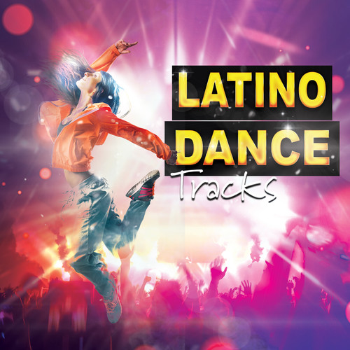 Latino Dance Tracks