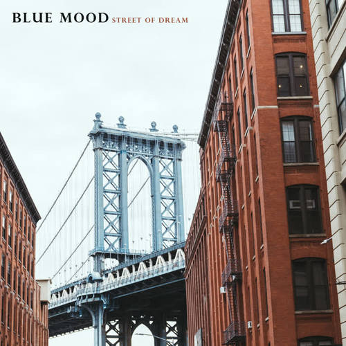 Blue Mood - Street of Dream