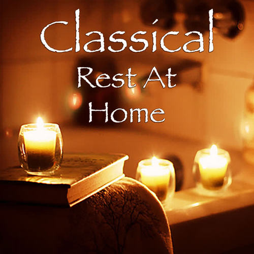 Classical Rest At Home